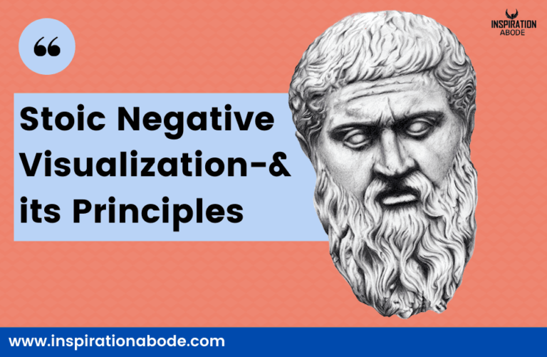 How to Use Stoic Negative Visualization For a Better Life